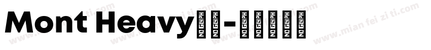 Mont Heavy字体字体转换